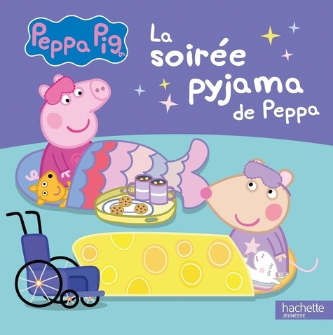 Peppa Pig  La soirée pyjama de Peppa