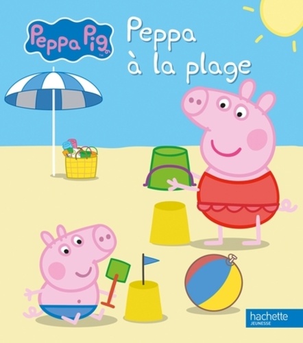 Neville Astley et Mark Baker - Peppa Pig  : Peppa à la plage.