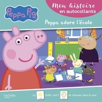Neville Astley et Mark Baker - Peppa Pig : Peppa adore l'école.