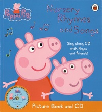 Neville Astley et Mark Baker - Peppa Pig - Nursery Rhymes and Songs - Picture Book and CD. 1 CD audio