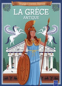 La Grèce Antique