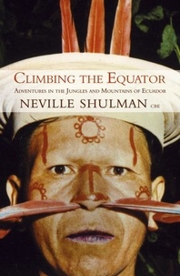 Neville Shulman - Climbing the Equator.