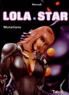  NevraX - Lola star N° 2 : Mutations.