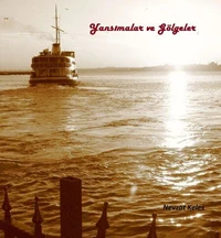 Yansımalar ve Gölgeler