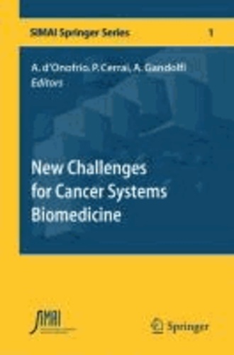 Alberto d'Onofrio - New Challenges for Cancer Systems Biomedicine.