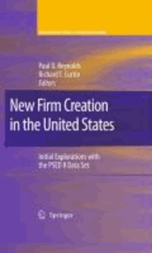 New Firm Creation in the United States - Initial Explorations with the PSED II Data Set.
