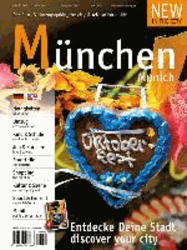 New in the City München 2014 - Der zweisprachige Cityguide und Umzugshelfer für Neu-Münchner / The annual city & relocation guide for newcomers to Munich.