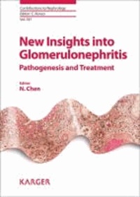 New Insights into Glomerulonephritis - Pathogenesis and Treatment.
