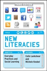 New Literacies - Everyday Practices and Classroom Learning.