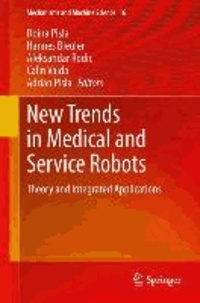 New Trends in Medical and Service Robots - Theory and Integrated Applications.