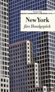 New York fürs Handgepäck - Geschichten und Berichte - Ein Kulturkompass.
