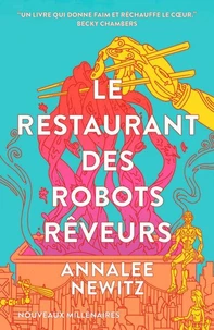 Le restaurant des robots rêveurs
