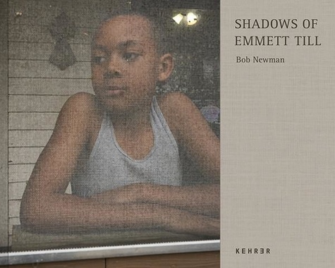 Newman Bob - Shadows of emmett till.