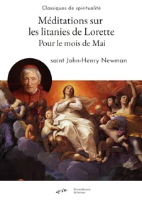 Méditations sur les litanies de Lorette, pour le mois de mai