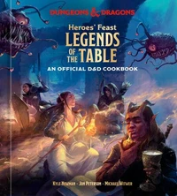 Heroes' Feast Legends of the Table (Dungeons &amp; Dragons)
