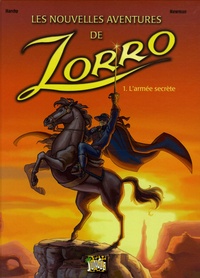  Newman et Philippe Harchy - Les nouvelles aventures de Zorro Tome 1 : L'armée secrète.