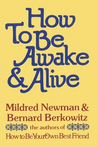 How to Be Awake &amp; Alive