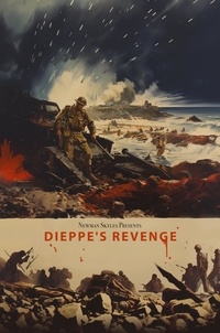  Newman Skyles - Dieppe's Revenge.