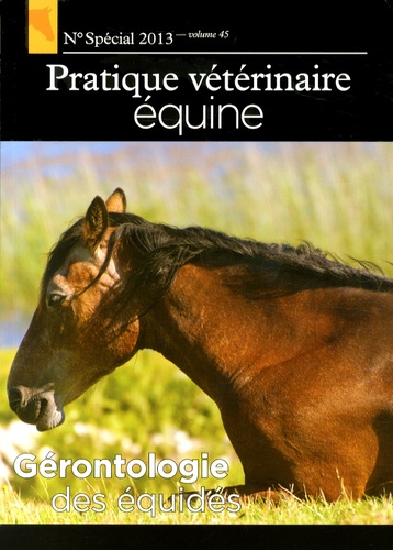 Youssef Tamzali - Pratique Vétérinaire Equine N° 45 spécial 2013 : Gérontologie des équidés.