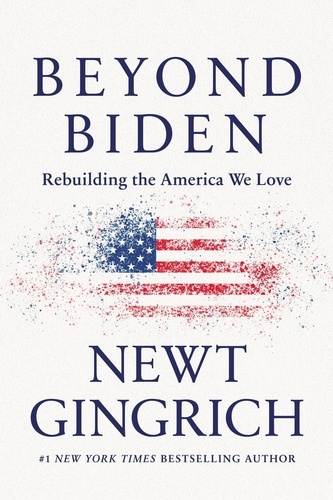 Beyond Biden. Rebuilding the America We Love
