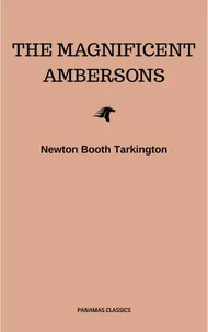 The Magnificent Ambersons (Pulitzer Prize for Fiction 1919)