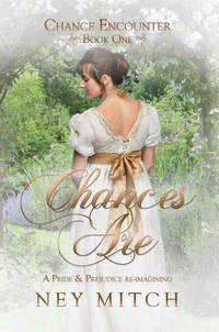 Chances Are: A Pride &amp; Prejudice Reimagining