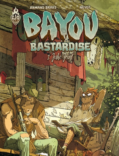 Bayou Bastardise Tome 1 Juke Joint