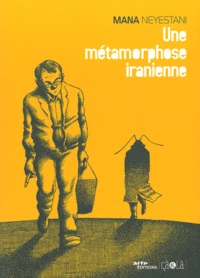 Une métamorphose iranienne