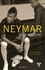 Neymar, mon histoire. Conversation avec mon père