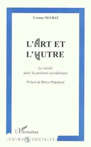 L'ART ET L'AUTRE. Le miroir dans la peinture occidentale