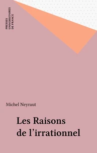 Les raisons de l'irrationnel