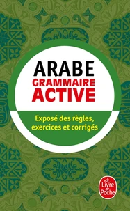 Grammaire active de l'arabe littéral