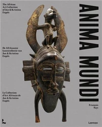 Anima Mundi, The African Art Collection of Jan and Kristina Engels