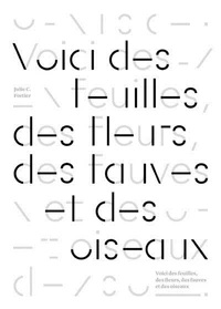 Voici des fauves, des fleurs, des feuilles et des oiseaux
