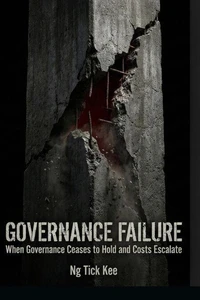 Governance Failure: When Governance Ceases to Hold and Costs Escalate