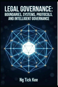 Legal Governance: Boundaries, Systems, Protocols, and Intelligent Governance