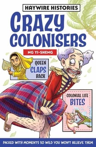 Crazy Colonisers: Haywire Histories Book 2