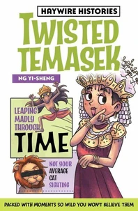 Twisted Temasek: Haywire Histories Book 1