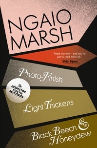 Ngaio Marsh - Inspector Alleyn 3-Book Collection 11 - Photo-Finish, Light Thickens, Black Beech and Honeydew.