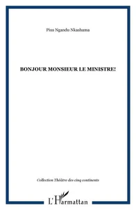 Bonjour monsieur le Ministre !