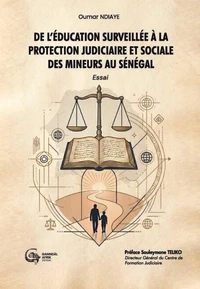 De l'éducation surveillée à la protection judiciaire et sociale des mineurs au Sénégal