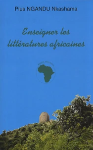 Enseigner les littératures africaines