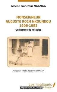 Monseigneur Auguste Roch Nkounkou (1909-1982)