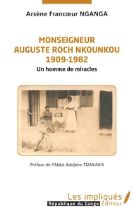 Monseigneur Auguste Roch Nkounkou (1909-1982)