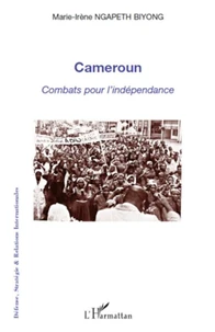 Cameroun : combats pour l'indépendance