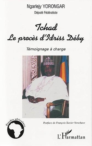 Ngarlejy Yorongar - Tchad : le procès d'Idriss Deby.