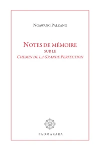 Notes de mémoire sur le Chemin de la Grande Perfection