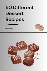  ngencoband - 50 Different Dessert Recipes.