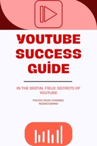  ngencoband - YouTube Success Guide.