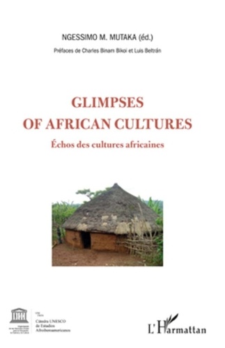 Ngessimo N. Mutaka - Glimpses of african cultures - Echos des cultures africaines.